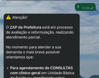 Zap da Prefeitura suspende atendimentos na Saúde e manda usuários procurarem “unidade de Saúde mais próxima”